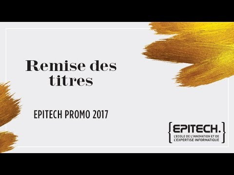 Remise Des Titres Epitech 2017